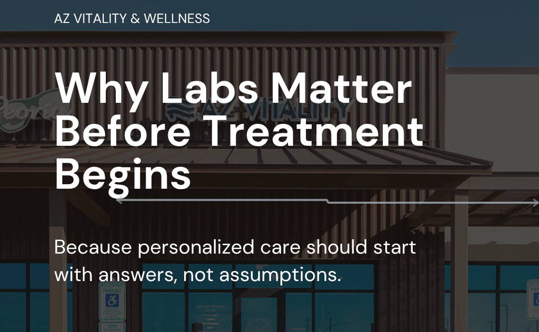 Hero image for AZ Vitality & Wellness: storefront with bold white text reading 'Why Labs Matter Before Treatment Begins'