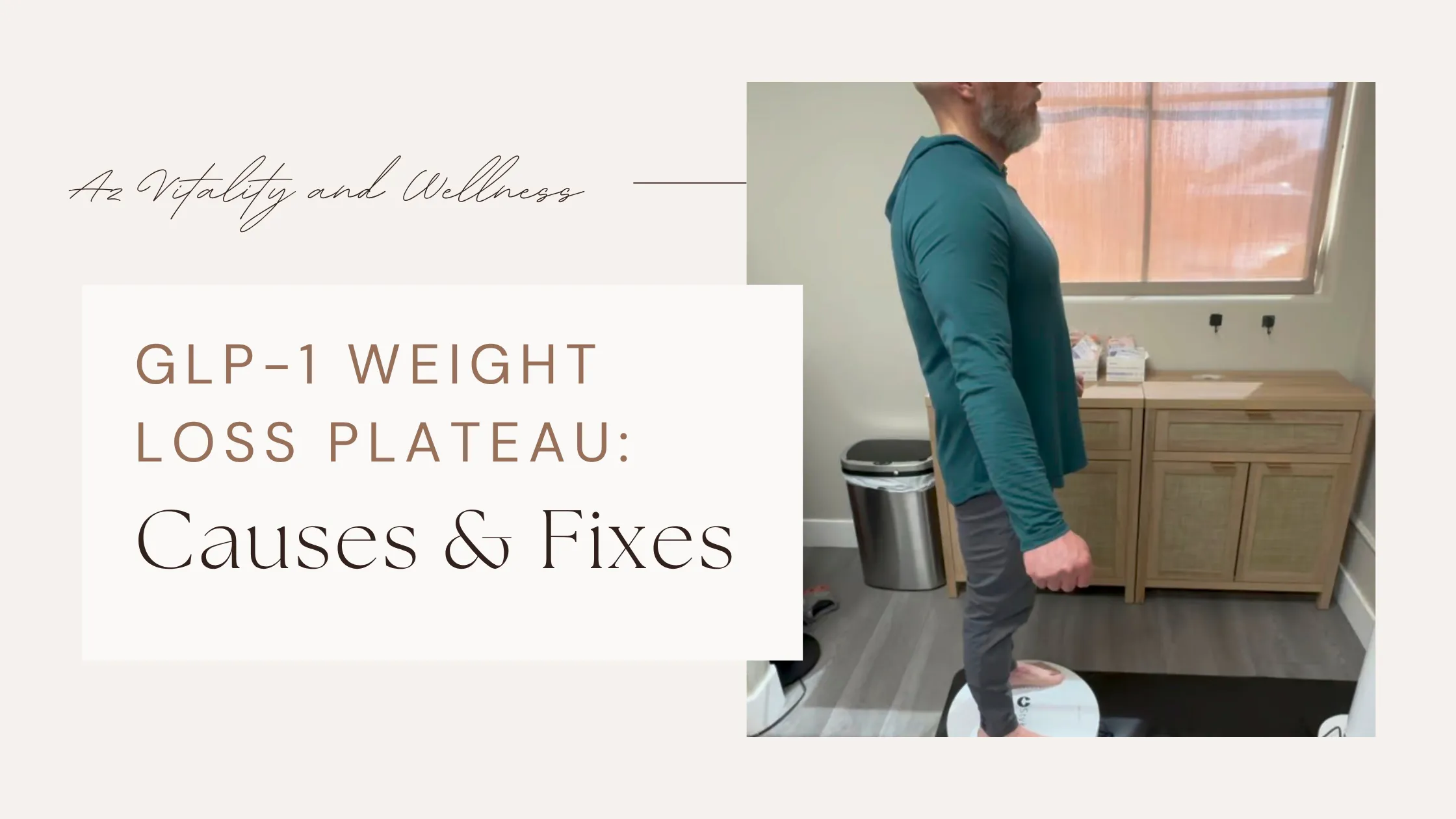 Article header: GLP-1 Weight Loss Plateau: Causes & Fixes; man stands on a scale in a clinic room beside a cabinet.